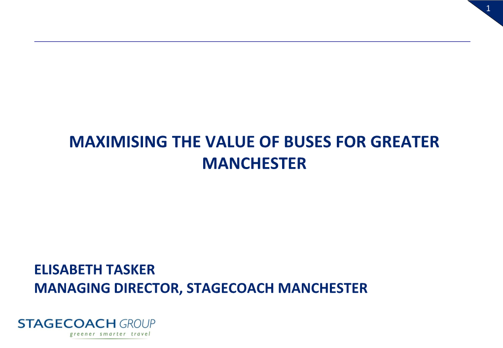 Maximising the Value of Buses for Greater Manchester