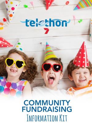 On Behalf of the Channel 7 Telethon Trust, Thank You for Your Interest in Fundraising for Telethon