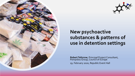 New Psychoactive Substances & Patterns of Use in Detention Settings