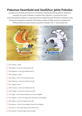 Pokemon Heartgold and Soulsilver Johto Pokedex Locations of All 254(+2) Pokemon in Pokemon Heartgold and Soulsilver Needed to Complete the Johto Pokedex