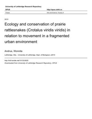 Ecology and Conservation of Prairie Rattlesnakes (Crotalus Viridis Viridis) in Relation to Movement in a Fragmented Urban Environment