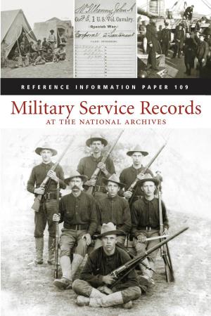 Military Service Records at the National Archives Military Service Records at the National Archives