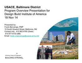 USACE, Baltimore District Program Overview Presentation for Design Build Institute of America 18 Nov 14