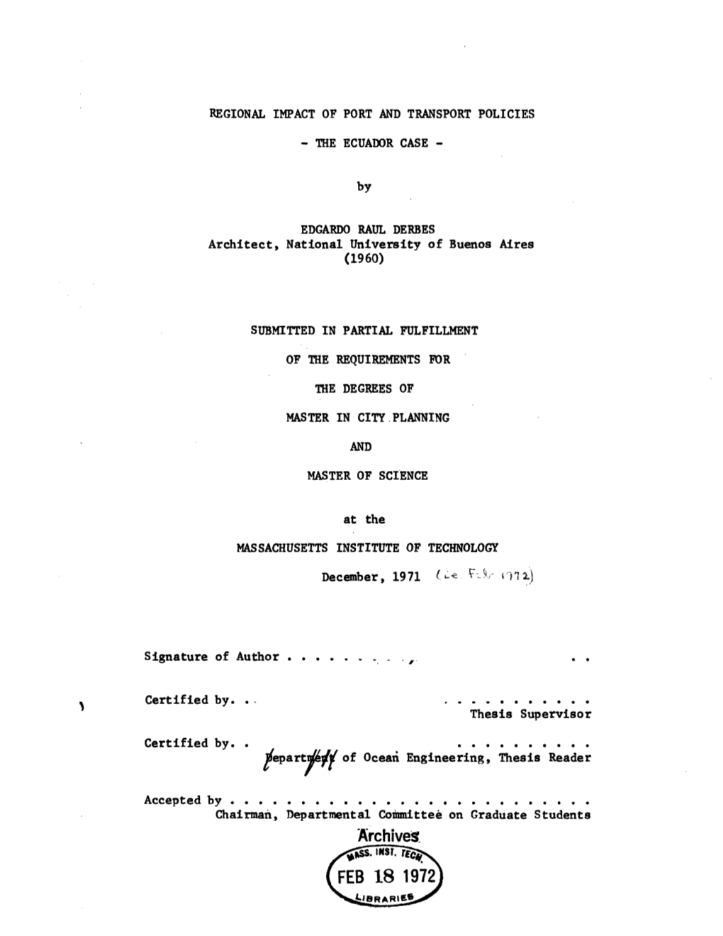 FEB 18 1972 Librarit REGIONAL IMPACT of PORT and TRANSPORT POLICIES -THE ECUADOR CASE- 2