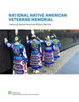 NATIONAL NATIVE AMERICAN VETERANS MEMORIAL Honoring Native American Military Service