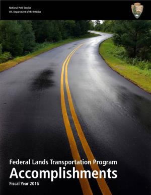 Federal Lands Transportation Program Accomplishments for Fiscal Year 2016