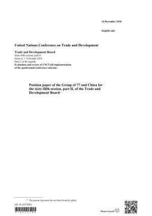 Position Paper of the Group of 77 and China for the Sixty-Fifth Session, Part II, of the Trade and Development Board*
