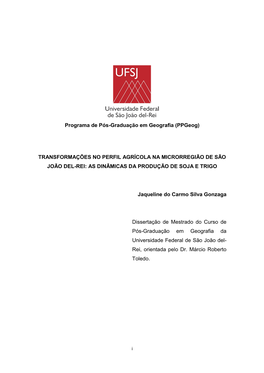 Programa De Pós-Graduação Em Geografia (Ppgeog) TRANSFORMAÇÕES NO PERFIL AGRÍCOLA NA MICRORREGIÃO DE SÃO JOÃO DEL-REI