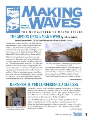THE MEDUX GETS a Makeoverby Helena Swiatek, KENNEBEC RIVER CONFERENCE a SUCCESS