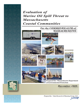 Evaluation of Marine Oil Spill Threat to Massachusetts Coastal Communities for the COMMONWEALTH of MASSACHUSETTS