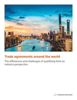 Trade Agreements Around the World the Differences and Challenges of Qualifying from an Industry Perspective Trade Agreements Around the World 2
