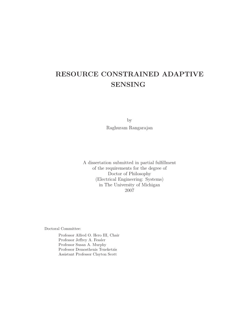 Resource Constrained Adaptive Sensing