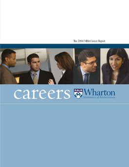 The 2004 Wharton MBA Career Report