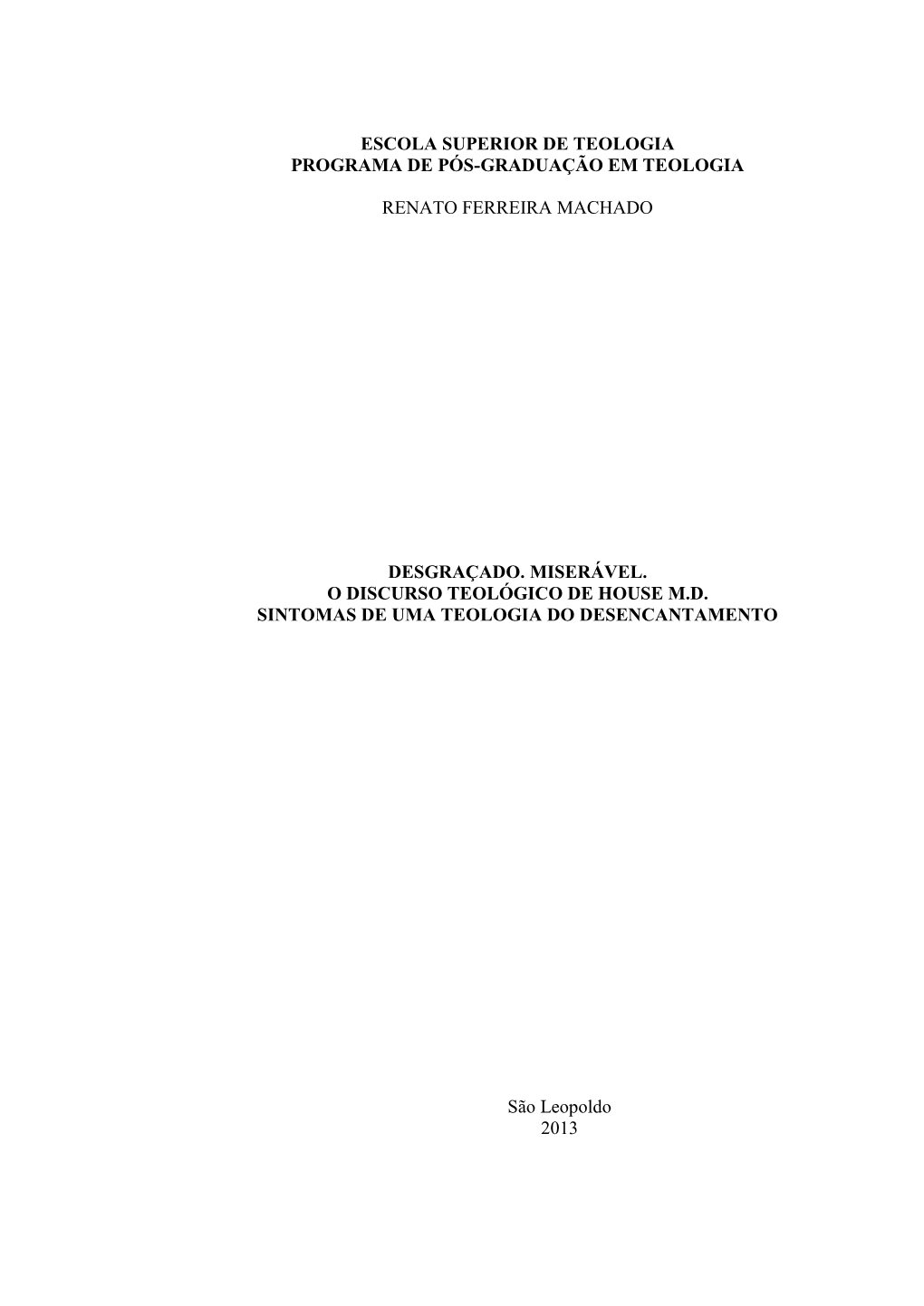 Escola Superior De Teologia Programa De Pós-Graduação Em Teologia