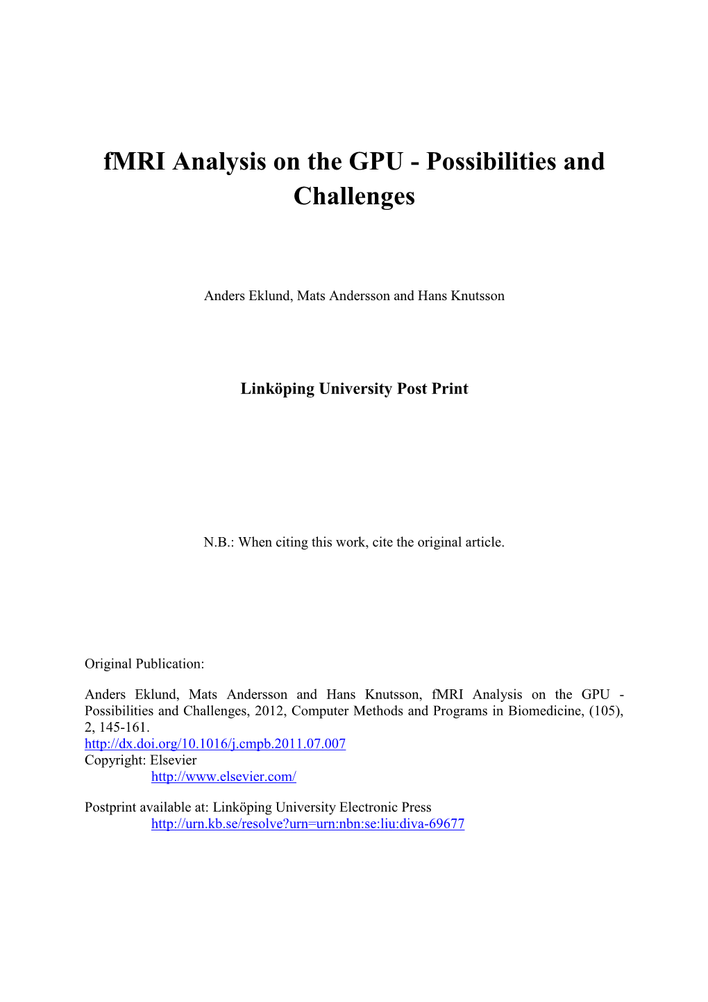 Fmri Analysis on the GPU - Possibilities and Challenges