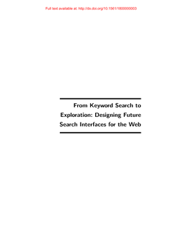 Designing Future Search Interfaces for the Web Full Text Available At