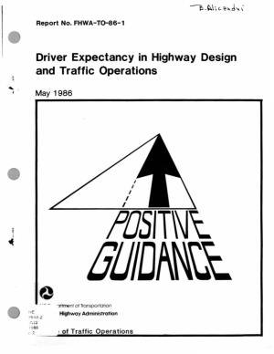 Driver Expectancy in Highway Design and Traffic Operations '•Ii