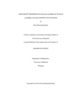 AMENABILITY PROPERTIES of BANACH ALGEBRA of BANACH ALGEBRA-VALUED CONTINUOUS FUNCTIONS by Reza Ghamarshoushtari a Thesis Submitt