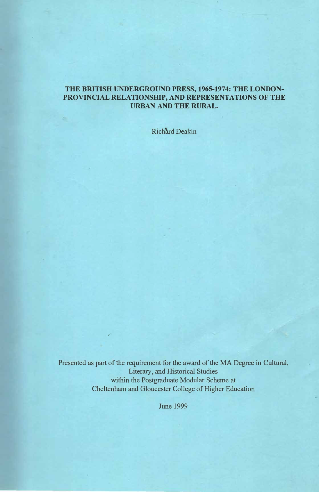 The British Underground Press, 1965-1974: the London Provincial Relationship, and Representations of the Urban and the Rural