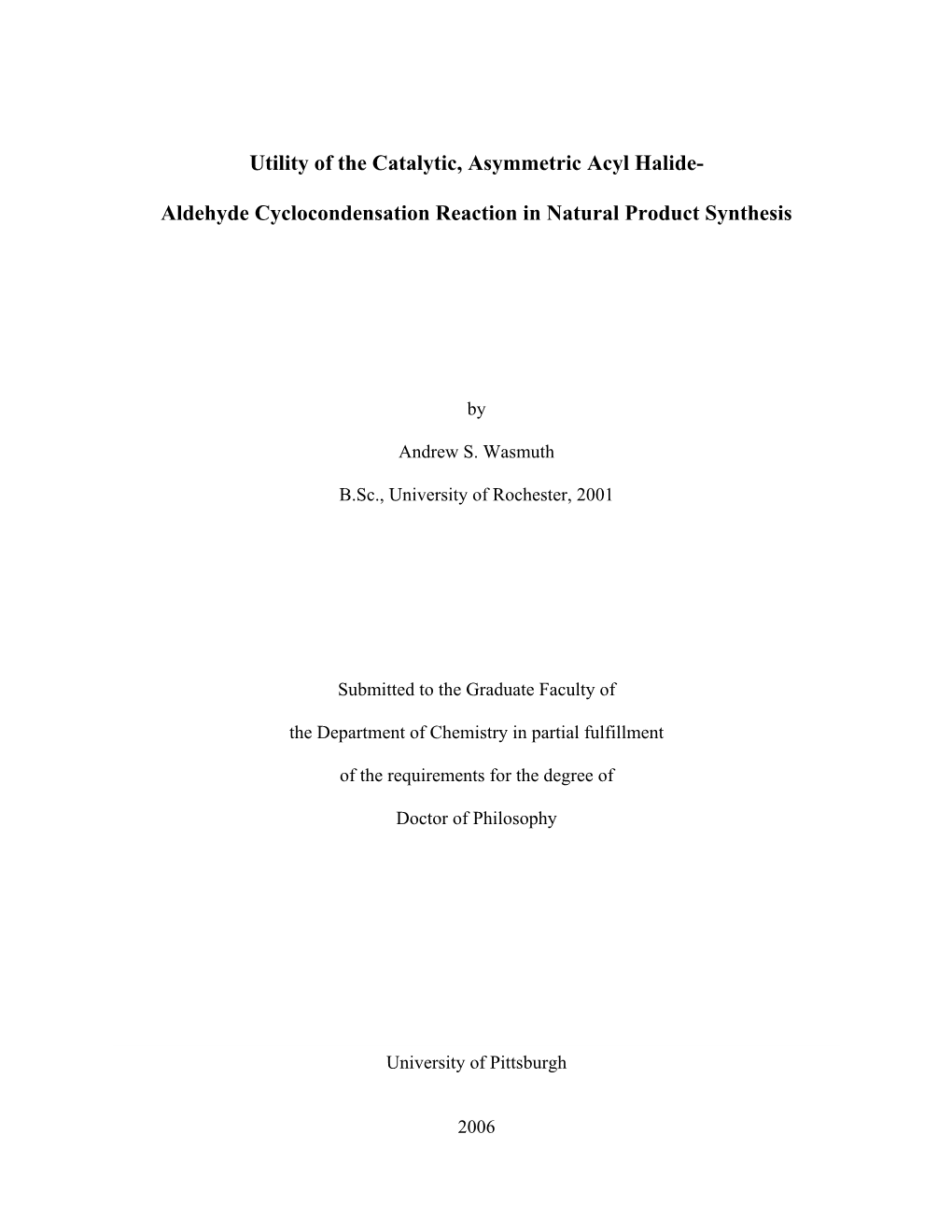 Aldehyde Cyclocondensation Reaction in Natural Product Synthesis