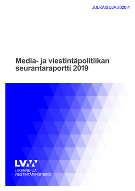Media- Ja Viestintäpolitiikan Seurantaraportti 2019