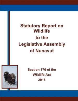 Statutory Report on Wildlife to the Legislative Assembly of Nunavut
