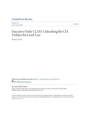 Executive Order 12,333: Unleashing the CIA Violates the Leash Law Sherri J