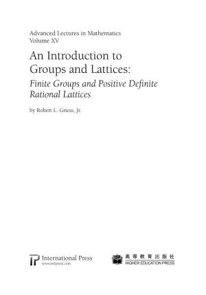 An Introduction to Groups and Lattices: Finite Groups and Positive Definite Rational Lattices by Robert L