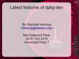 Latest Features of Dpkg-Dev