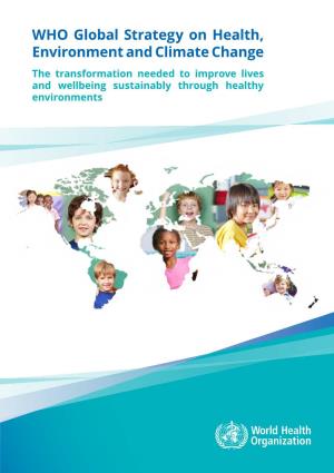 WHO Global Strategy on Health, Environment and Climate Change