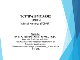 TCP/IP-(18MCA45E) UNIT-I ‘A Brief History: (TCP/IP)’