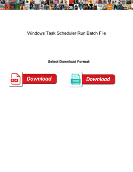 Windows Task Scheduler Run Batch File