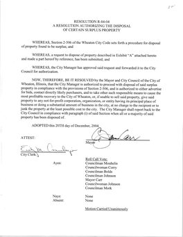 RESOLUTION R-84-04 a RESOLUTION AUTHORIZING the DISPOSAL of CERTAIN SURPLUS PROPERTY WHEREAS, Section 2-506 of the Wheaton City