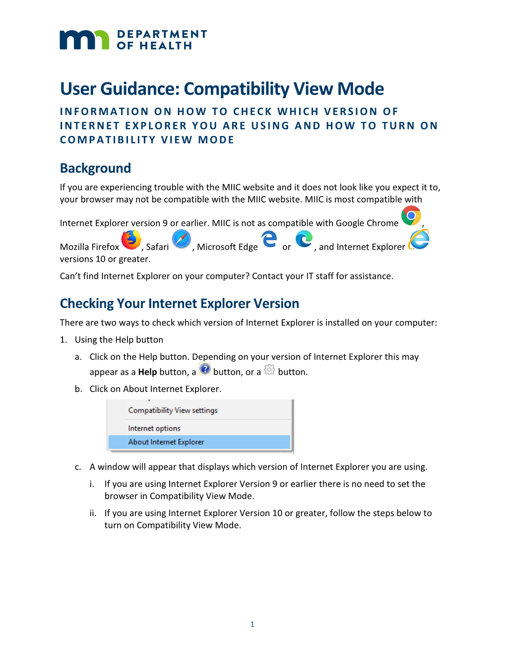 User Guidance: Compatibility View Mode INFORMATION on HOW to CHECK WHICH VERSION of INTERNET EXPL ORER YOU ARE USING and HOW to TURN on COMPATIBILITY VIEW MODE