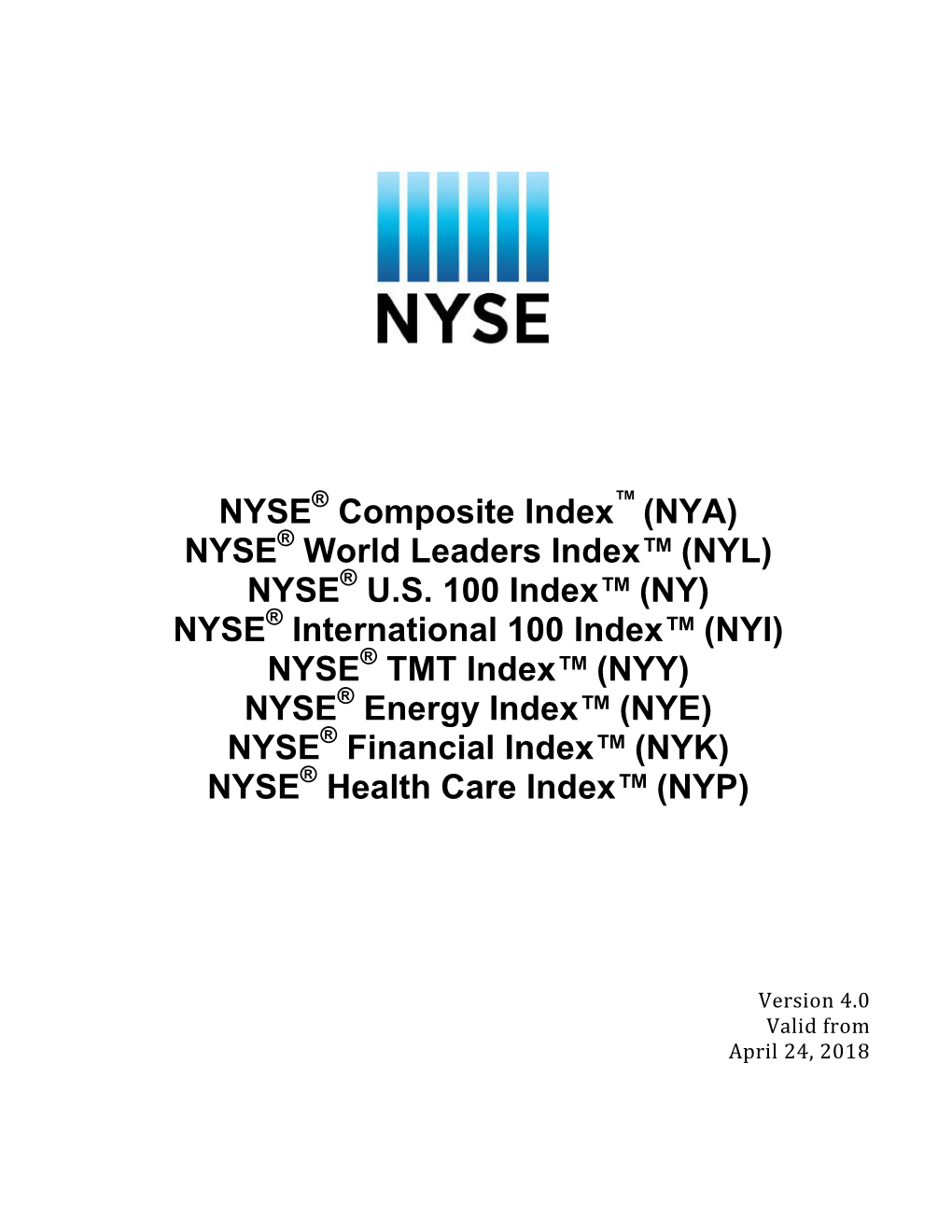NYSE Composite Index (NYA) NYSE World Leaders Index™ (NYL)