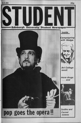 Pop Goes the Opera!! Reviews 2 the STUDENT Thursday, 8Th March 1984 News