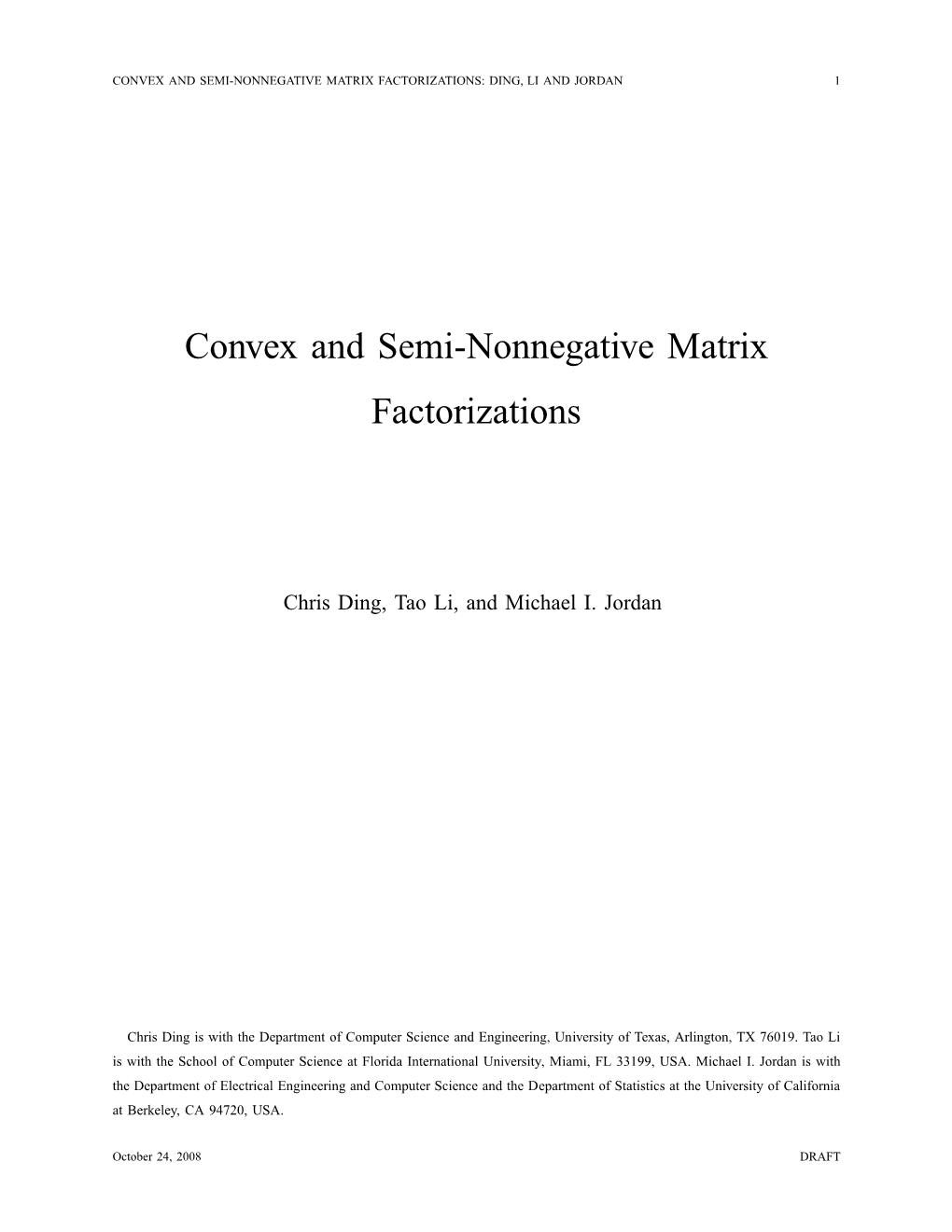 Convex and Semi-Nonnegative Matrix Factorizations: Ding, Li and Jordan 1
