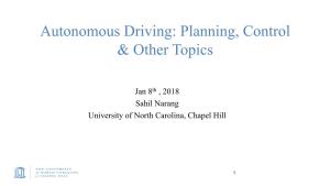 Autonomous Driving: Planning, Control & Other Topics