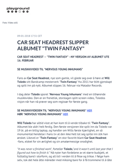 Car Seat Headrest Slipper Albumet "Twin Fantasy"