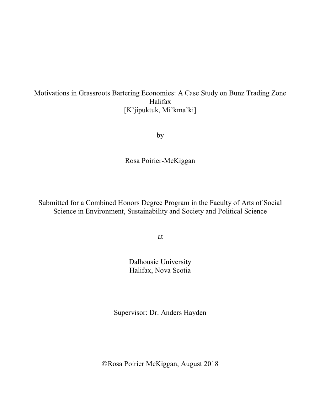 Motivations in Grassroots Bartering Economies: a Case Study on Bunz Trading Zone Halifax [K’Jipuktuk, Mi’Kma’Ki]