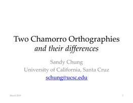 Two Chamorro Orthographies and Their Differences