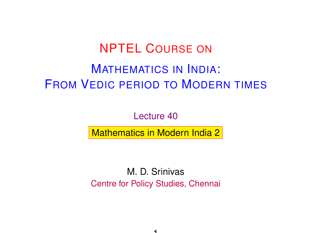 Nptel Course on Mathematics in India: from Vedic Period