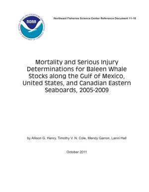 Mortality and Serious Injury Determinations for Baleen Whale Stocks Along the Gulf of Mexico, United States, and Canadian Eastern Seaboards, 2005-2009
