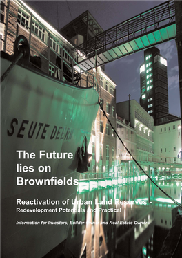 The Future Lies on Brownfields