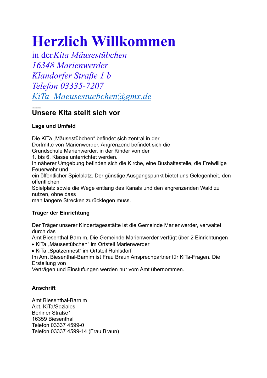 Herzlich Willkommen in Der Kita Mäusestübchen 16348 Marienwerder Klandorfer Straße 1 B Telefon 03335-7207 Kita Maeusestuebchen@Gmx.De