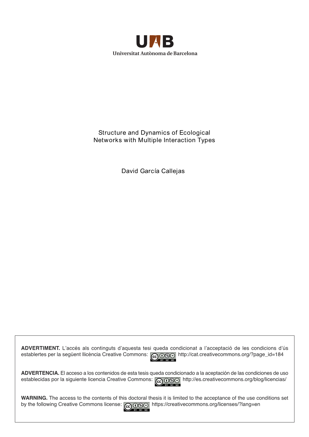 Structure and Dynamics of Ecological Networks with Multiple Interaction Types David García Callejas