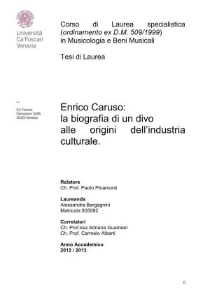 Enrico Caruso: La Biografia Di Un Divo Alle Origini Dell'industria Culturale