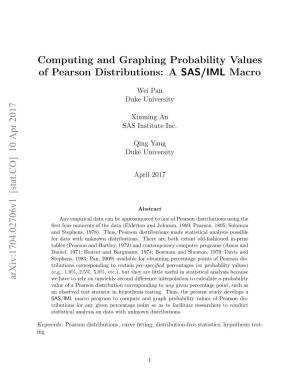 Computing and Graphing Probability Values of Pearson Distributions: a SAS/IML Macro Arxiv:1704.02706V1 [Stat.CO] 10 Apr 2017