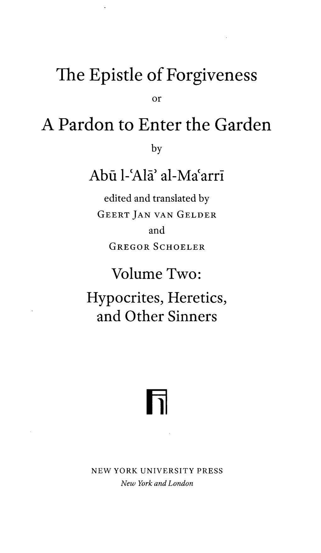 The Epistle of Forgiveness a Pardon to Enter the Garden