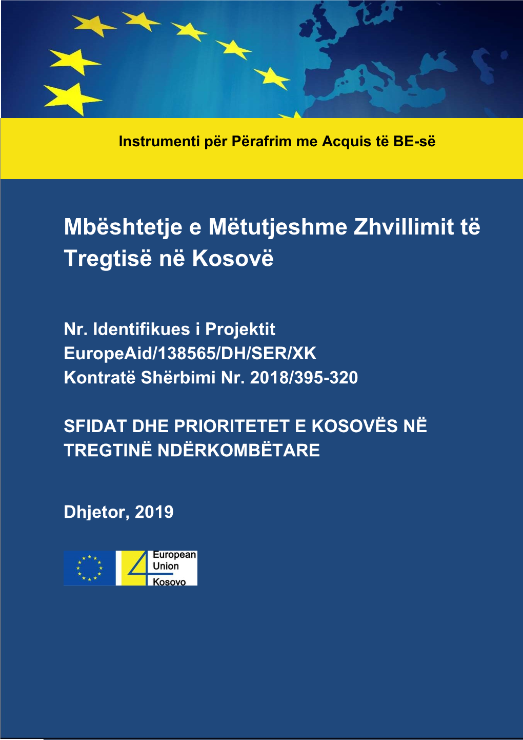 Mbështetje E Mëtutjeshme Zhvillimit Të Tregtisë Në Kosovë